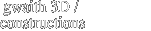  gwaith 3D / constructions